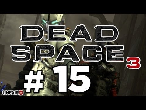 Let's Play Dead Space 3 Co-Op - Part #15 - Back Outside To Make New Friends (HD / PC Gameplay)