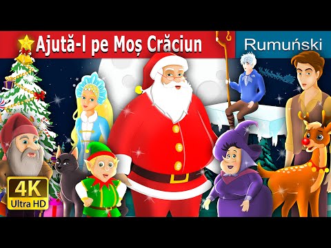 Ajută-l pe Moș Crăciun | Helping Santa Story in Romana  | Christmas Story | @RomanianFairyTales