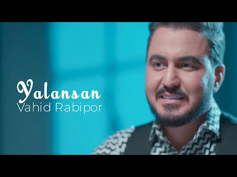 Vahid Rabipor - Yalansan (Official Video)
