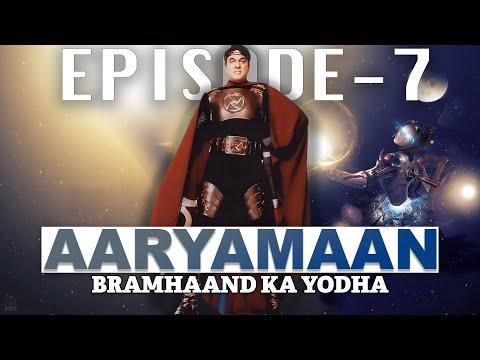 AARYAMAAN ||  Bramhaand Ka Youdha || Episode 7 || MUKESH KHANNA ||