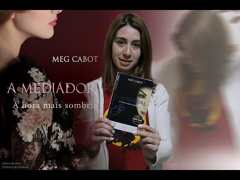 A Mediadora: A hora mais sombria de Meg Cabot