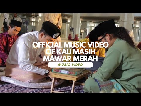 Official Music Video of Kau Masih Mawar Merah