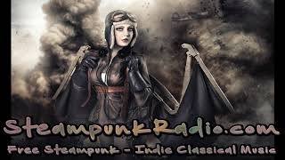 Ethereal Music Mix (Steampunk - Ambient Classical Music)