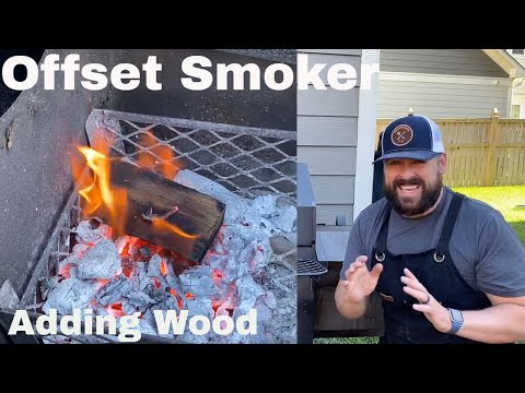 Offset Smoker | Adding Wood Throughout Your Cook!