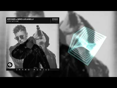 Kryder x Nino Lucarelli - Stay With Me [HYKO Remix]