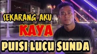 Download lagu Puisi Sunda lucu terbaru | Sekarang aku Kaya mp3 Download lagu Puisi Sunda lucu terbaru | Sekarang aku Kaya mp3
