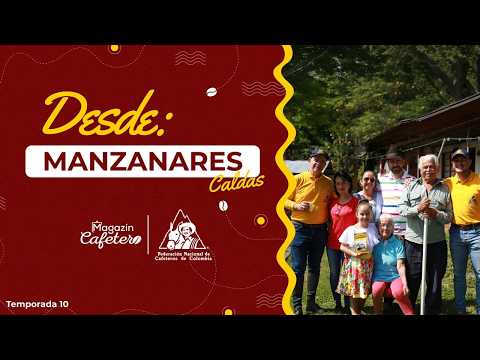 Magazín Cafetero | Temporada 10 - Capítulo 1 | Manzanares, Caldas: inicio de una nueva temporada
