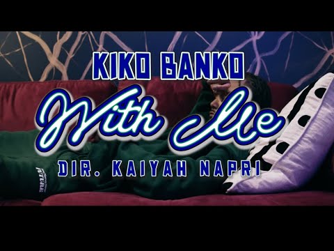 Kiko Banko - “With Me” (Shot by: @kaiyahnapri) #melodicrap #upcomingartist