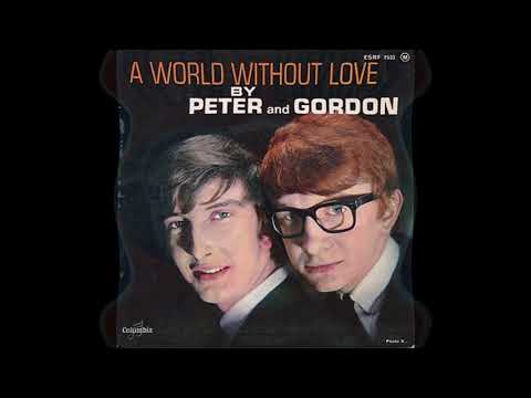 Peter & Gordon - A World Without Love