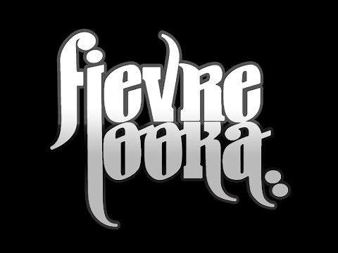 La fievre looka mix