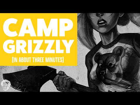 Camp grizzly in about 3 minutes