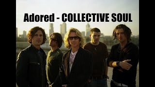 Adored COLLECTIVE SOUL - 2007 - HQ