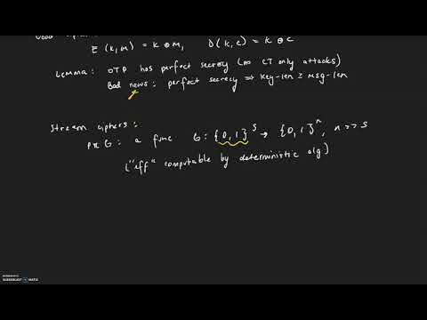 CS255: Lecture 4: Stream Ciphers and Pseudo Random Generators (Part 1)