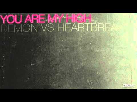 Demon vs. Heartbreaker - You Are My High (Instrumental)
