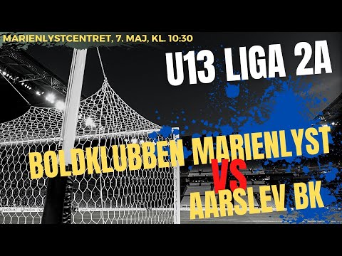 U13 Liga 2A: Boldklubben Marienlyst - Aarslev BK