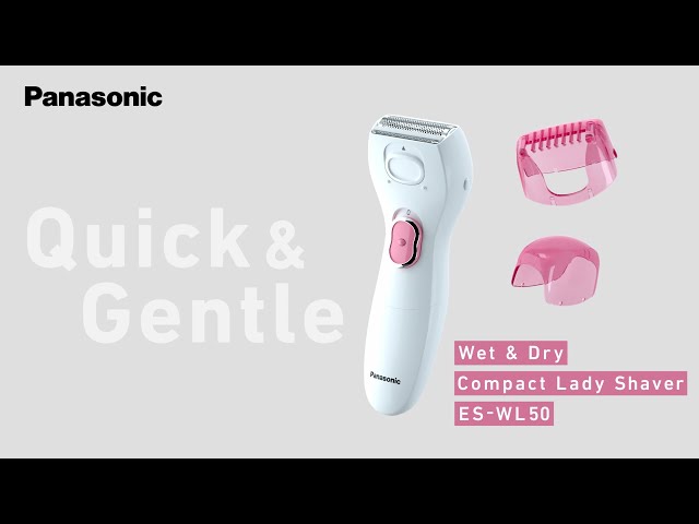 Introducing Panasonic Wet & Dry Lady Shaver | ES-WL50