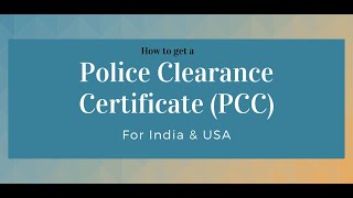 How to get a Police Clearance Certificate (PCC) from India & USA? Step by Step guide!