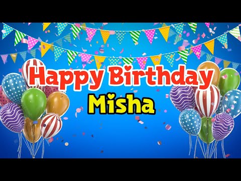 Happy Birthday Misha ❤️😘🎇🎊🎉 Song | Birthday songs | #birthday #songs #birthdaysong #misha