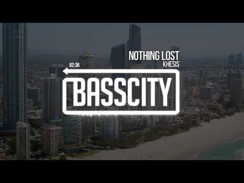 Khesis - Nothing Lost