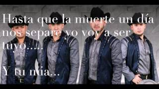 Siempre te voy a querer - Calibre 50 con letra ( ESTRENO 2016)