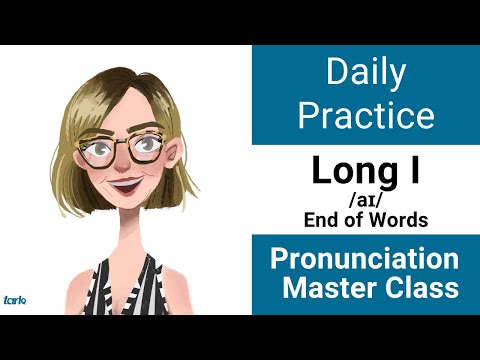 Long I /aɪ/ END of Words Daily Pronunciation Practice - American English Vowel Master Class