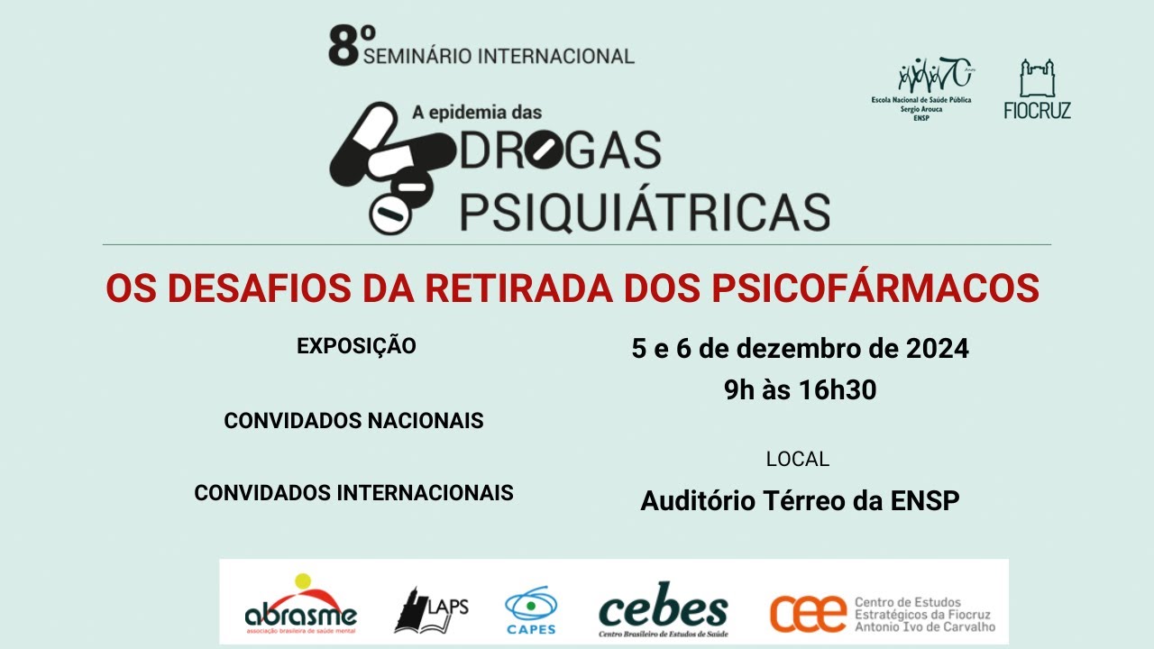 Seminário: O Desafio da Retirada das Drogas Psiquiátricas - (06/12) Manhã