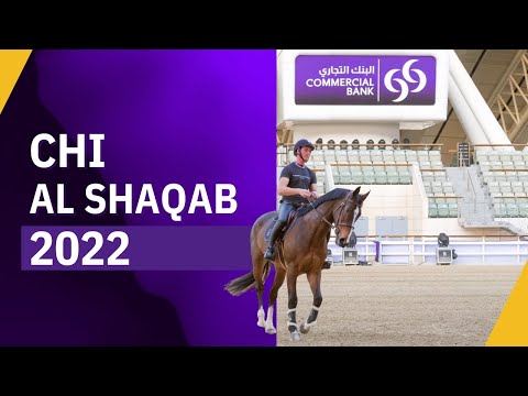 CHI AL SHAQAB 2022 | Commercial Bank CHI Al SHAQAB Presented by Longines 2022