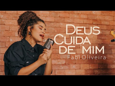Deus Cuida de Mim | Fabi Oliveira (Cover)