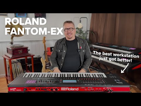 NEW Roland FANTOM-EX: Your Ultimate Workstation, Now Upgraded!