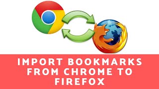 How to export bookmarks from Chrome and import to Firefox