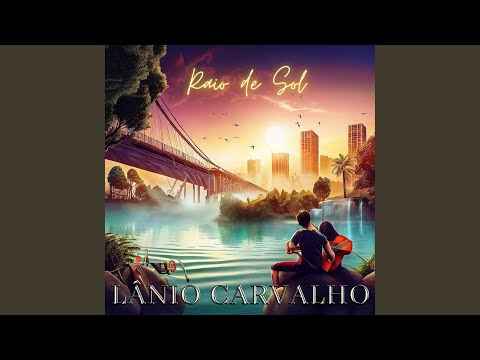 Raio De Sol - Lânio Carvalho