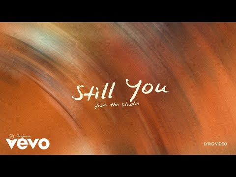 Benjamin William Hastings - Still You (from the studio / Lyric Video)