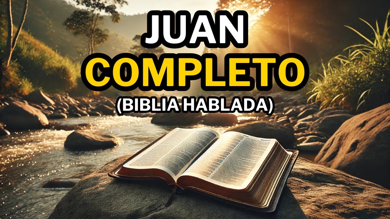 Evangelio Según Juan (COMPLETO) | Biblia Hablada 📖