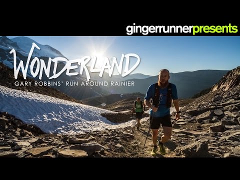WONDERLAND: Gary Robbins' FKT around Mount Rainier | The Ginger Runner