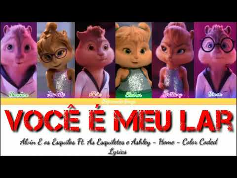 Alvin e os Esquilos- Você é Meu Lar - Color Coded Lyrics