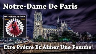 Etre Prêtre Et Aimer Une Femme - Notre-Dame de Paris (HQ)