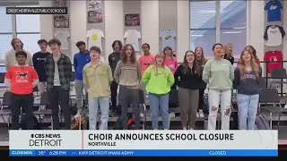 Northville school choir announces school closure in a song