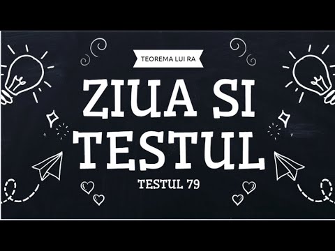 TESTUL 79  - EVALUARE NATIONALA