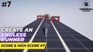 Unreal Engine 5.1 Endless Runner Tutorial - Part 7: Score & High Score