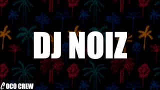 DJ NOIZ - Locked Away X Ashanti