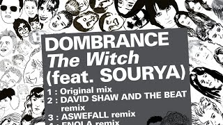 Dombrance - The Witch (David Shaw and The Beat Remix)