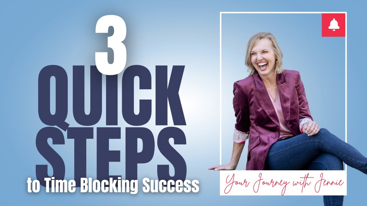 3 Quick Steps to Time Blocking Success