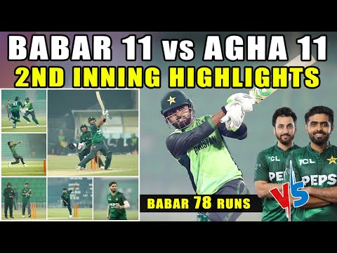 2nd Innings Highlights | Babar 11 vs Agha 11 | Scenario Based Practice Match