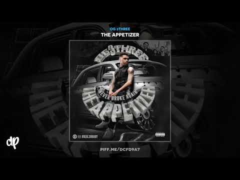 OG 3Three - You Ain't Know [The Appetizer]