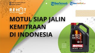 Motul Siap Jalin Kemitraan dan Memperluas Jaringan di Indonesia, Bakal Berinvetasi di Indonesia