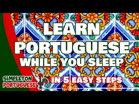Learn European Portuguese While You Sleep in 5 Easy Steps