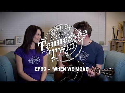 ’When We Move' -  New Country Music - The Sofa Sessions with Tennessee Twin #69