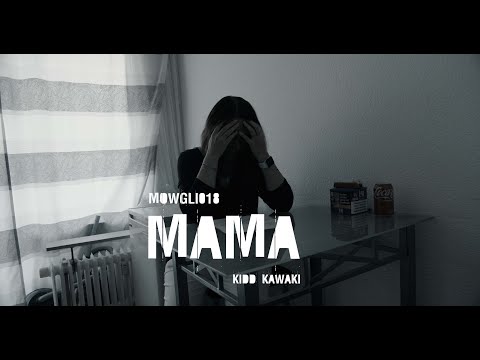 MOWGLI018 - MAMA ft. KIDD KAWAKI