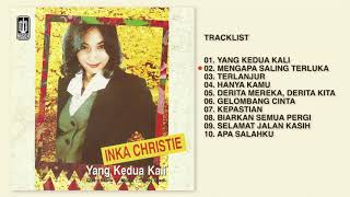 Download lagu Inka Christie - Album Yang Kedua Kali | Audio HQ mp3