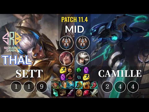SRB Thal Sett vs Camille Mid - KR Patch 11.4